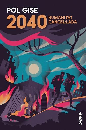 2040. HUMANITAT CANCEL·LADA | 9788418456022 | GISE, POL | Llibreria Huch - Llibreria online de Berga 