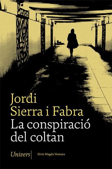 CONSPIRACIÓ DEL COLTAN, LA | 9788417868642 | SIERRA I FABRA, JORDI | Llibreria Huch - Llibreria online de Berga 