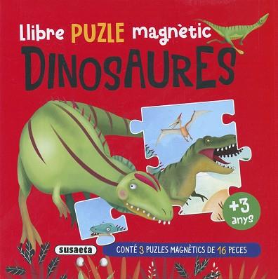 LLIBRE PUZLE MAGNÈTIC DINOSAURES | 9788467799200 | EDICIONES, SUSAETA | Llibreria Huch - Llibreria online de Berga 