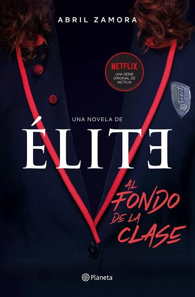 ÉLITE: AL FONDO DE LA CLASE | 9788408214366 | ZAMORA, ABRIL | Llibreria Huch - Llibreria online de Berga 