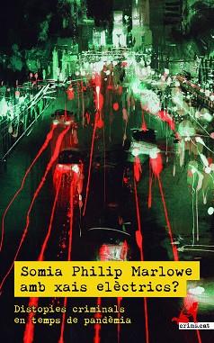 SOMIA PHILIP MARLOWE AMB XAIS ELÈCTRICS? | 9788418584145 | MARTÍN, ÀLEX/SOLANA, TERESA | Llibreria Huch - Llibreria online de Berga 