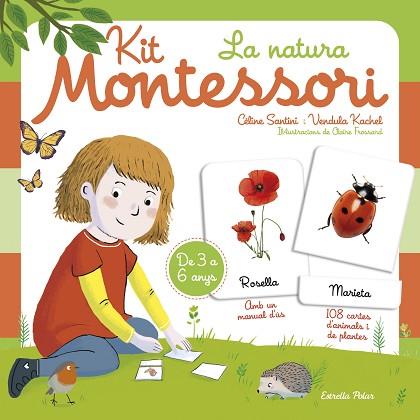 KIT MONTESSORI. LA NATURA | 9788418443183 | SANTINI, CÉLINE/KACHEL, VENDULA | Llibreria Huch - Llibreria online de Berga 