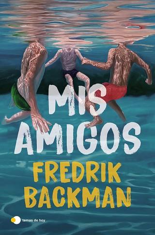 MIS AMIGOS | 9791387869984 | BACKMAN, FREDRIK | Llibreria Huch - Llibreria online de Berga 