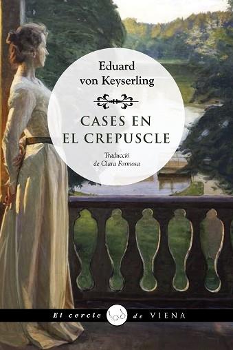 CASES EN EL CREPUSCLE | 9788418908736 | VON KEYSERLING, EDUARD | Llibreria Huch - Llibreria online de Berga 