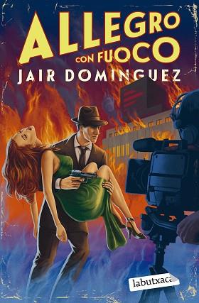 ALLEGRO CON FUOCO | 9788419971128 | DOMINGUEZ, JAIR | Llibreria Huch - Llibreria online de Berga 