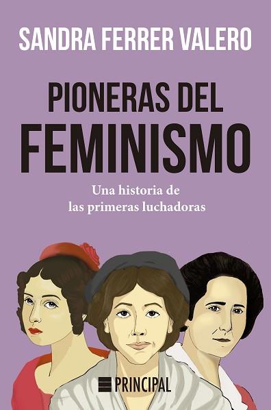 PIONERAS DEL FEMINISMO | 9788418216039 | FERRER VALERO, SANDRA | Llibreria Huch - Llibreria online de Berga 