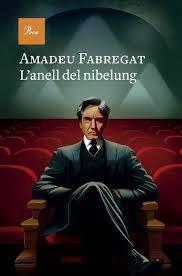 ANELL DEL NIBELUNG, L' | 9788410488168 | FABREGAT MAÑES, AMADEU | Llibreria Huch - Llibreria online de Berga 