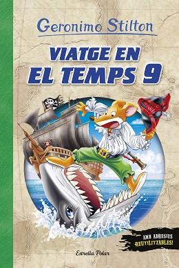 VIATGE EN EL TEMPS 9 | 9788491375531 | STILTON, GERONIMO | Llibreria Huch - Llibreria online de Berga 