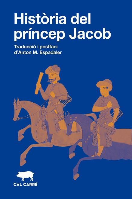 HISTÒRIA DEL PRÍNCEP JACOB | 9788412863581 | ANÓNIMO | Llibreria Huch - Llibreria online de Berga 