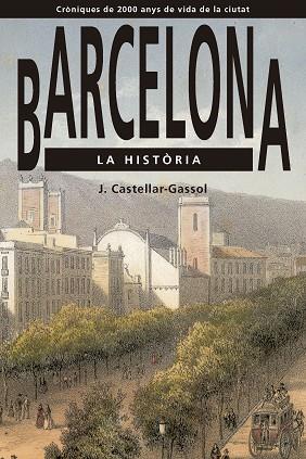 BARCELONA. LA HISTÒRIA | 9791387757038 | CASTELLAR-GASSOL, JOAN | Llibreria Huch - Llibreria online de Berga 