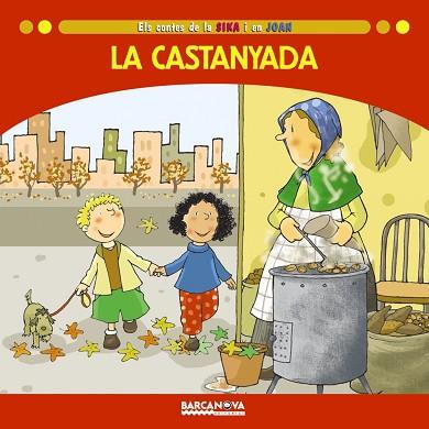 CASTANYADA, LA | 9788448928674 | BALDÓ, ESTEL/GIL, ROSA/SOLIVA, MARIA | Llibreria Huch - Llibreria online de Berga 