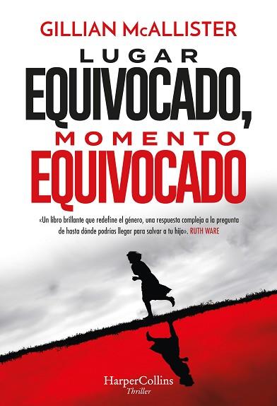 LUGAR EQUIVOCADO, MOMENTO EQUIVOCADO | 9788491399643 | MCALLISTER, GILLIAN | Llibreria Huch - Llibreria online de Berga 