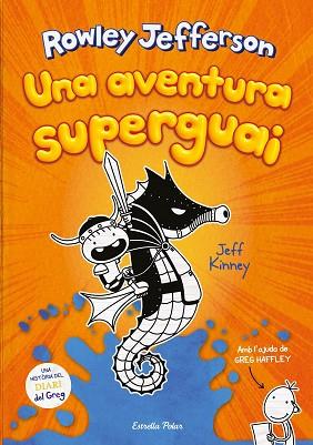 AVENTURA SUPERGUAI, UNA | 9788418134890 | KINNEY, JEFF | Llibreria Huch - Llibreria online de Berga 