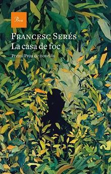 CASA DE FOC, LA | 9788475888583 | SERÉS, FRANCESC | Llibreria Huch - Llibreria online de Berga 