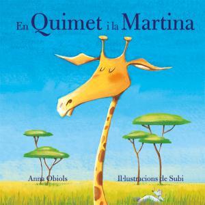 QUIMET I LA MARTINA, EN | 9788424662738 | OBIOLS , ANNA | Llibreria Huch - Llibreria online de Berga 