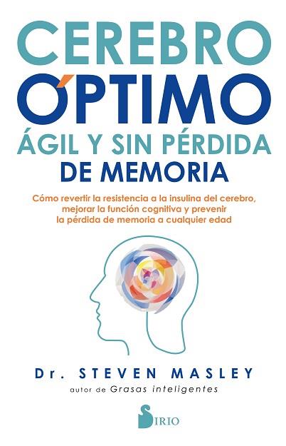 CEREBRO ÓPTIMO, ÁGIL Y SIN PÉRDIDA DE MEMORIA | 9788418000034 | MASLEY, DR. STEVEN | Llibreria Huch - Llibreria online de Berga 
