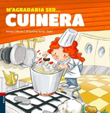 M'AGRADARIA SER ... CUINERA | 9788447928491 | OBIOLS LLOPART, ANNA [VER TITULOS] | Llibreria Huch - Llibreria online de Berga 