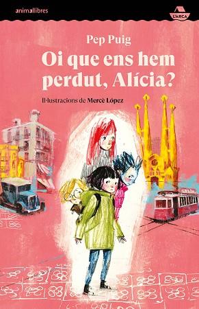 OI QUE ENS HEM PERDUT, ALÍCIA? | 9788418592584 | PUIG, PEP | Llibreria Huch - Llibreria online de Berga 