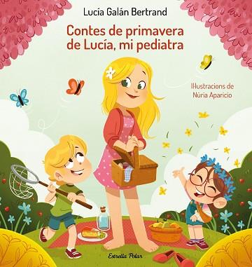 CONTES DE PRIMAVERA DE LUCÍA, MI PEDIATRA | 9788413894188 | GALÁN BERTRAND, LUCÍA/APARICIO, NÚRIA | Llibreria Huch - Llibreria online de Berga 