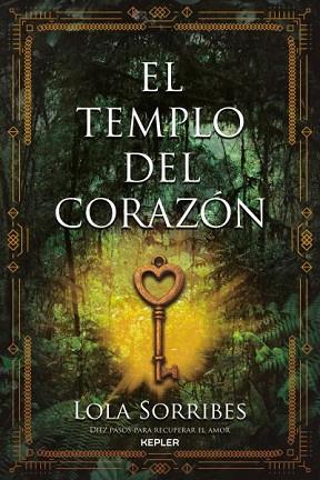 TEMPLO DEL CORAZÓN, EL | 9788416344321 | SORRIBES, LOLA | Llibreria Huch - Llibreria online de Berga 