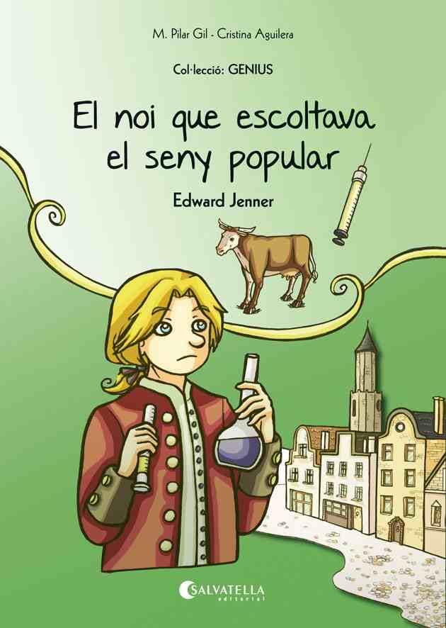 NOI QUE ESCOLTAVA EL SENY POPULAR EDWARD JENNER, EL | 9788484129127 | GIL LOPEZ, MARIA PILAR (1967-) [VER TITULOS] | Llibreria Huch - Llibreria online de Berga 
