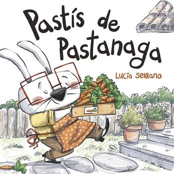 PASTÍS DE PASTANAGA | 9788424666507 | SERRANO, LUCÍA | Llibreria Huch - Llibreria online de Berga 