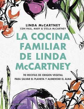 COCINA FAMILIAR DE LINDA MCCARTNEY, LA | 9788448029173 | MCCARTNEY, LINDA | Llibreria Huch - Llibreria online de Berga 