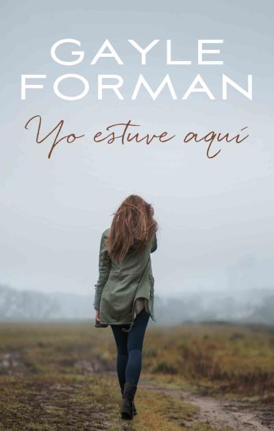 YO ESTUVE AQUI | 9788496886476 | FORMAN, GAYLE | Llibreria Huch - Llibreria online de Berga 