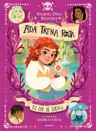 ADA TRENA ROJA 3 - EL COR DE CORALL | 9791387598181 | DÍAZ REGUERA, RAQUEL | Llibreria Huch - Llibreria online de Berga 