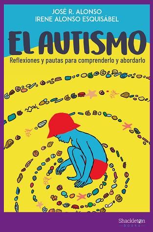 AUTISMO, EL | 9788418139024 | ALONSO PEÑA, JOSÉ RAMÓN/ALONSO ESQUISÁBEL, IRENE | Llibreria Huch - Llibreria online de Berga 