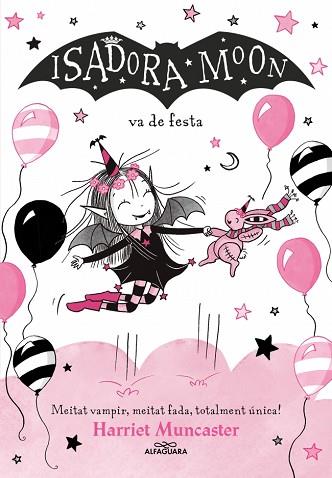 ISADORA MOON 15 - LA ISADORA MOON VA DE FESTA | 9791387741563 | MUNCASTER, HARRIET | Llibreria Huch - Llibreria online de Berga 