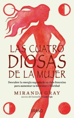 LAS CUATRO DIOSAS DE LA MUJER | 9788416720163 | GRAY, MIRANDA | Llibreria Huch - Llibreria online de Berga 