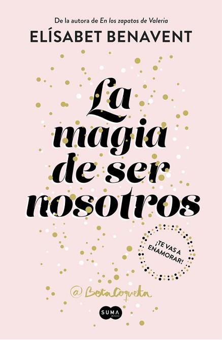 MAGIA DE SER NOSOTROS, LA | 9788491291183 | BENAVENT, ELISABET | Llibreria Huch - Llibreria online de Berga 