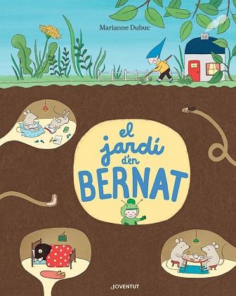 JARDÍ D'EN BERNAT, EL | 9788426146151 | DUBUC, MARIANNE | Llibreria Huch - Llibreria online de Berga 