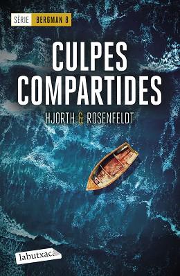 CULPES COMPARTIDES (SÈRIE BERGMAN 8) | 9788419971890 | HJORTH, MICHAEL/ROSENFELDT, HANS | Llibreria Huch - Llibreria online de Berga 