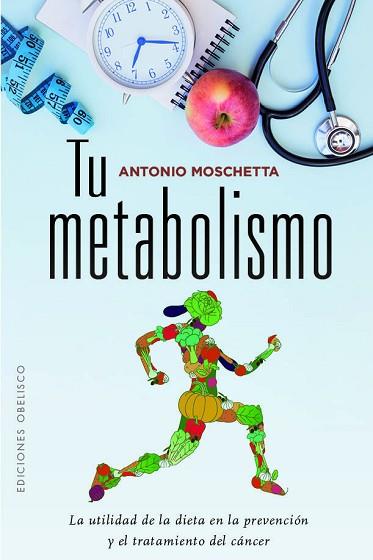 TU METABOLISMO | 9788491114673 | MOSCHETTA, ANTONIO | Llibreria Huch - Llibreria online de Berga 