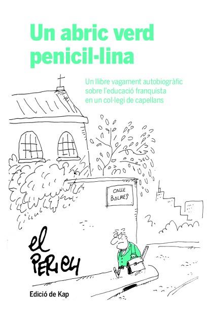 ABRIC VERD PENICIL·LINA, UN | 9788417214951 | PERICH ESCALA, JAUME | Llibreria Huch - Llibreria online de Berga 