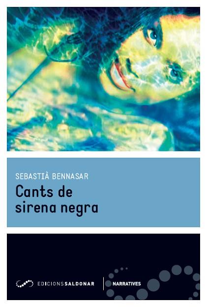 CANTS DE SIRENA NEGRA | 9788494289668 | BENNASAR, SEBASTIA | Llibreria Huch - Llibreria online de Berga 