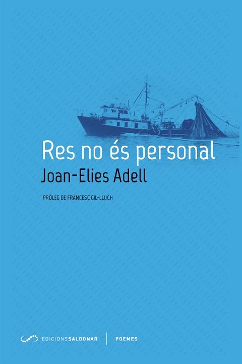 RES NO ÉS PERSONAL | 9788494507861 | ADELL PITARCH, JOAN-ELIES | Llibreria Huch - Llibreria online de Berga 