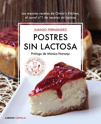 POSTRES SIN LACTOSA | 9788448022969 | FERNANDEZ, JUANJO | Llibreria Huch - Llibreria online de Berga 