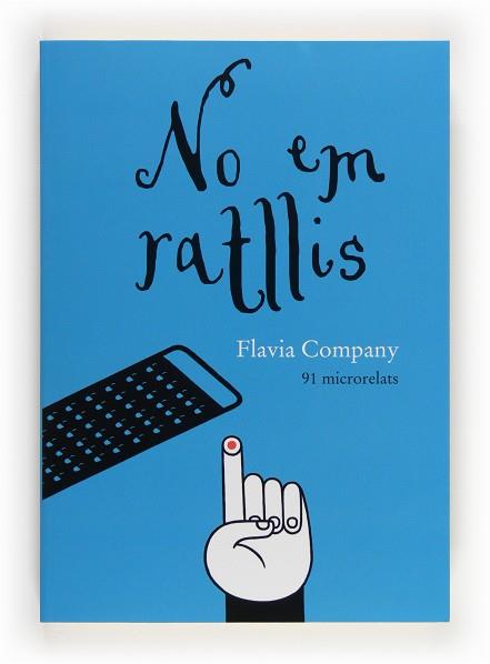 NO EM RATLLIS | 9788466132022 | COMPANY, FLAVIA | Llibreria Huch - Llibreria online de Berga 