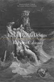 TAULETA DELS DESTINS, LA | 9788417410254 | CALASSO, ROBERTO | Llibreria Huch - Llibreria online de Berga 