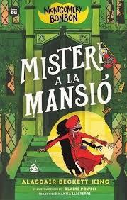 MONTGOMERY BONBON- 3 MISTERI A LA MANSIO | 9788410860209 | BECKETT-KING ALASDAIR | Llibreria Huch - Llibreria online de Berga 