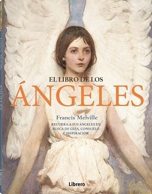 LIBRO DE LOS ANGELES, EL | 9788411540025 | MELVILLE, FRANCIS | Llibreria Huch - Llibreria online de Berga 
