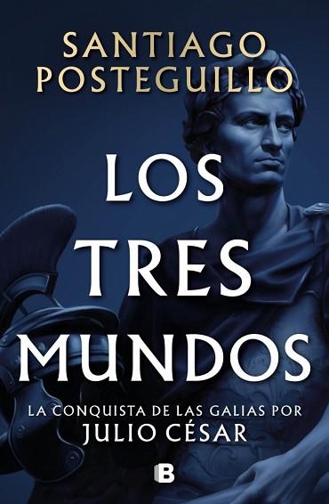TRES MUNDOS, LOS (SERIE JULIO CÉSAR 3) | 9788466682701 | POSTEGUILLO, SANTIAGO | Llibreria Huch - Llibreria online de Berga 
