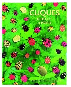 CUQUES PER TOT ARREU | 9788417497620 | TECKENTRUP, BRITTA | Llibreria Huch - Llibreria online de Berga 