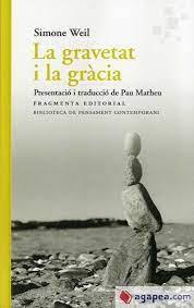 GRAVETAT I LA GRÀCIA, LA | 9788417796495 | WEIL, SIMONE | Llibreria Huch - Llibreria online de Berga 
