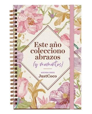 2022 AGENDA COQUETE. ESTE AÑO COLECCIONO ABRAZOS (Y MOMENTOS) | 9788403522725 | DÍAZ (@MODAJUSTCOCO), VERÓNICA | Llibreria Huch - Llibreria online de Berga 