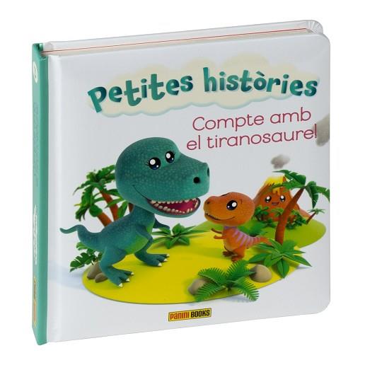 PETITES HISTÒRIES, COMPTE AMB EL TIRANOSAURE! | 9788411500098 | Llibreria Huch - Llibreria online de Berga 