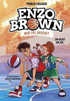 ENZO BROWN: BOIG PEL BÀSQUET 2 - UN DESTÍ EN JOC | 9791387695118 | LOLASO, PABLO | Llibreria Huch - Llibreria online de Berga 